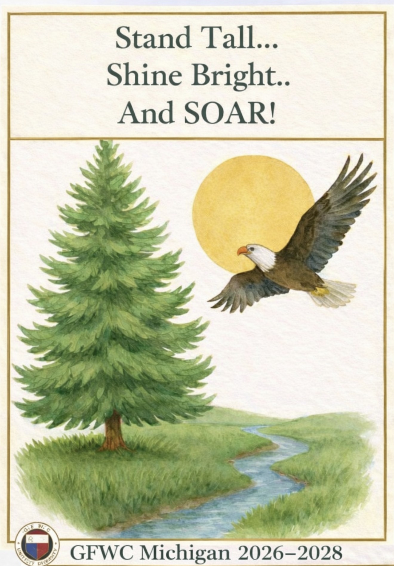 2026-2028 Presidents Logo stating Stand Tall ... Shine Bright.. and Soar!